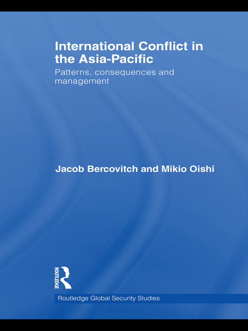 Title details for International Conflict in the Asia-Pacific by Jacob Bercovitch - Available